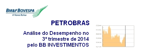 INVESTIMENTOS - Anlise dos Resultados da PETROBRAS no 3 trimestre/2014